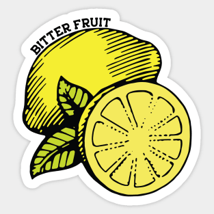 Bitter Fruit Sticker